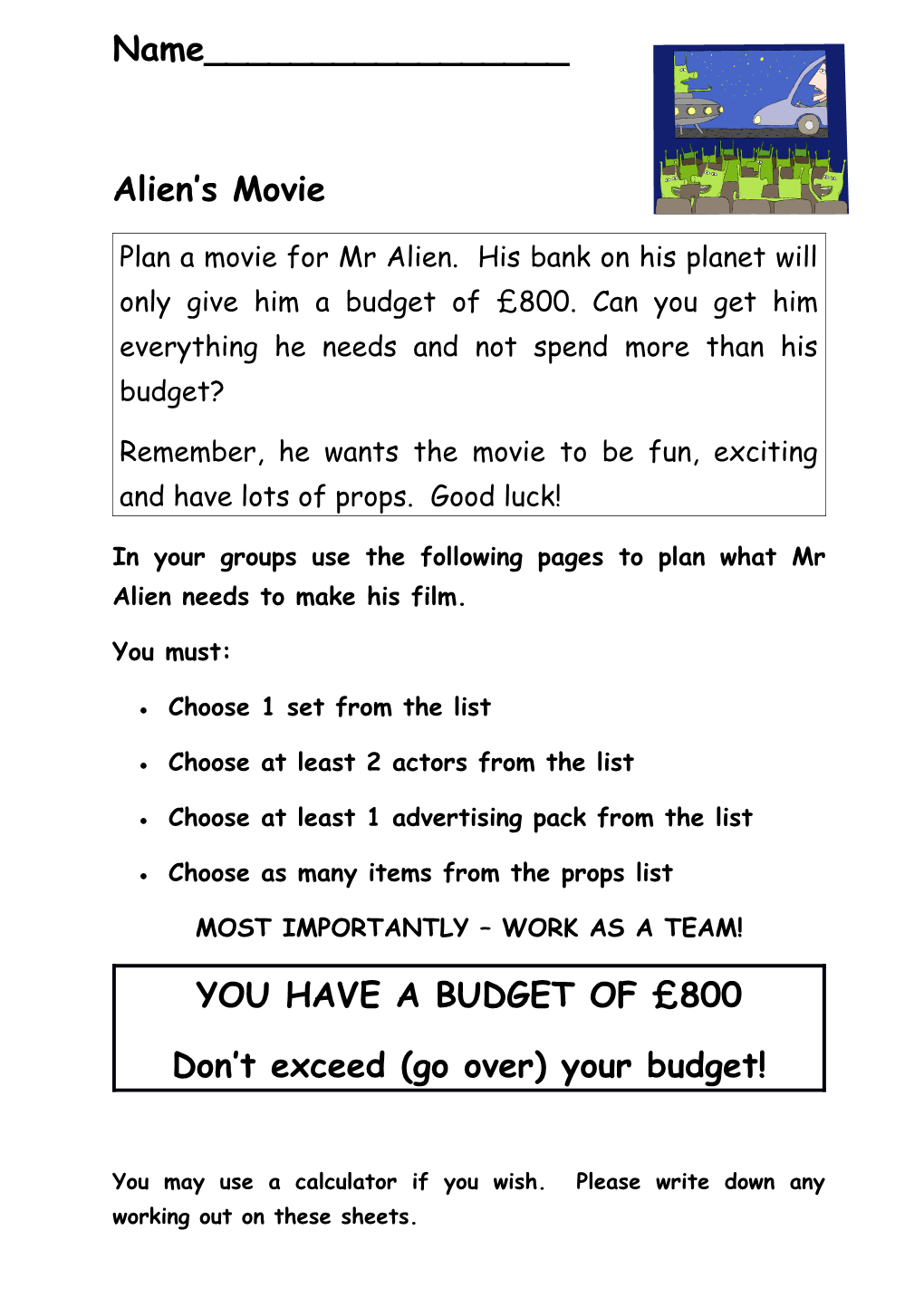 In Your Groups Use the Following Pages to Plan What Mr Alien Needs to Make His Film