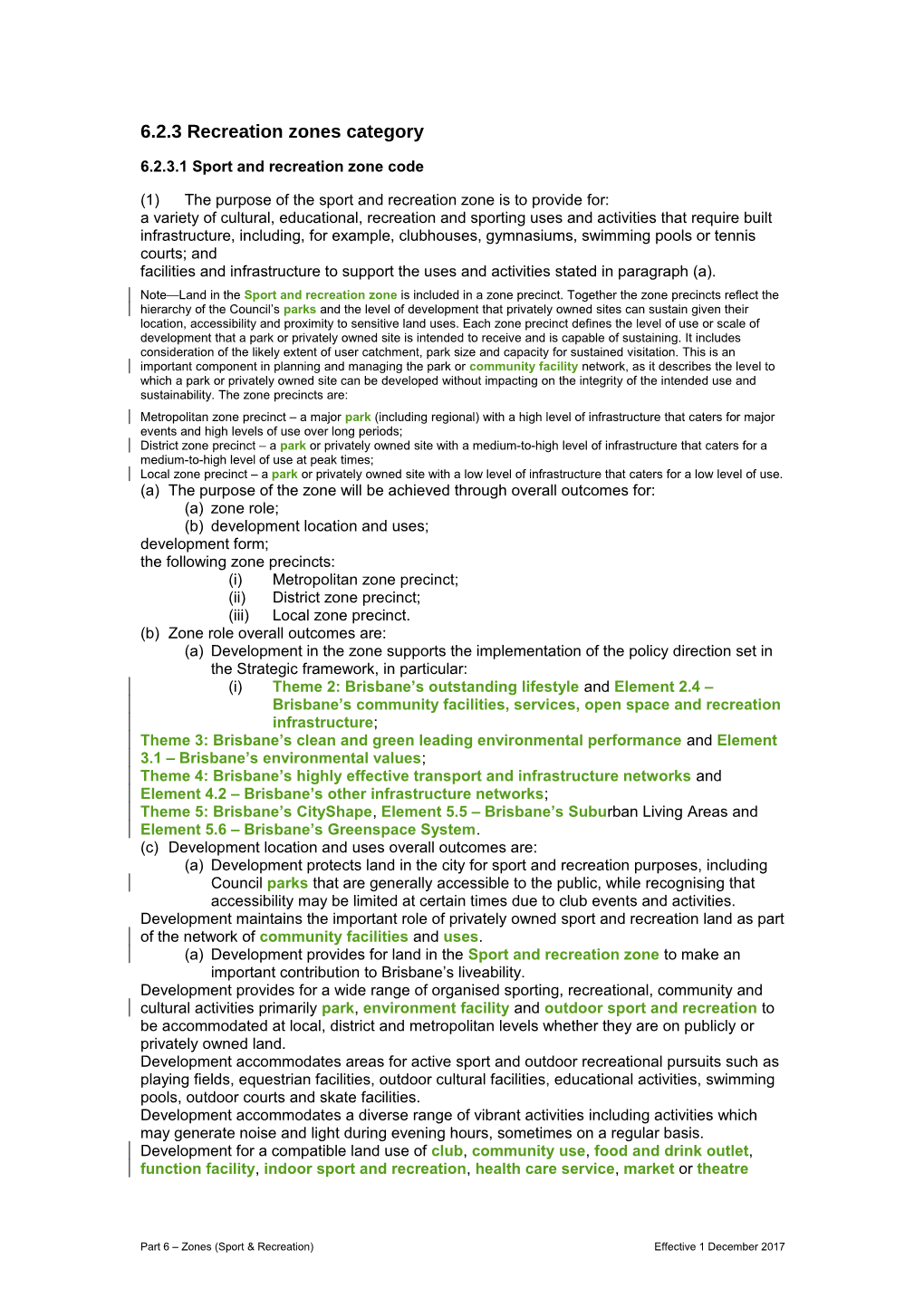 6.2.3.1Sport and Recreation Zone Code