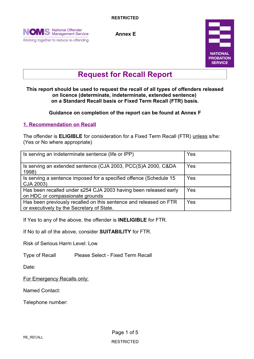 Request for Revocation of Licence: Fixed Term Recall Report