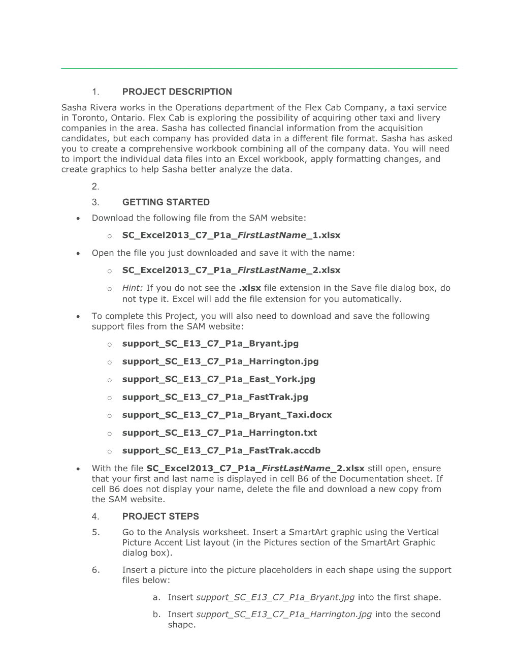 Shelly Cashmanexcel 2013 Chapter 7: SAM Project 1A