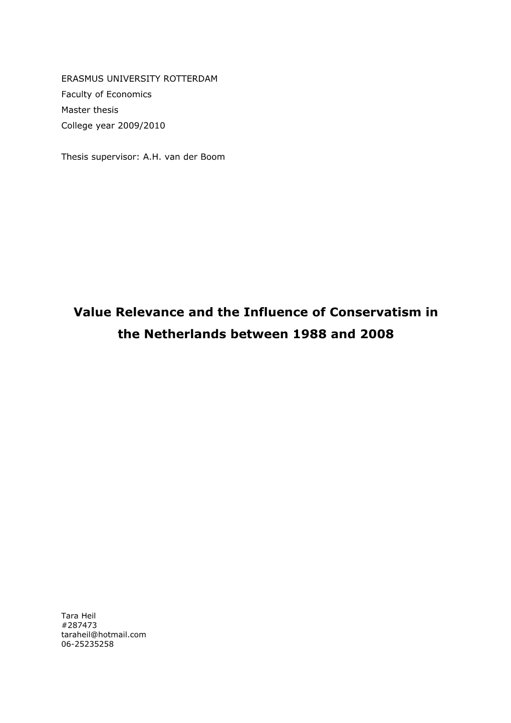 Value Relevance and the Influence of Conservatism in the Netherlands Between 1988 and 2008
