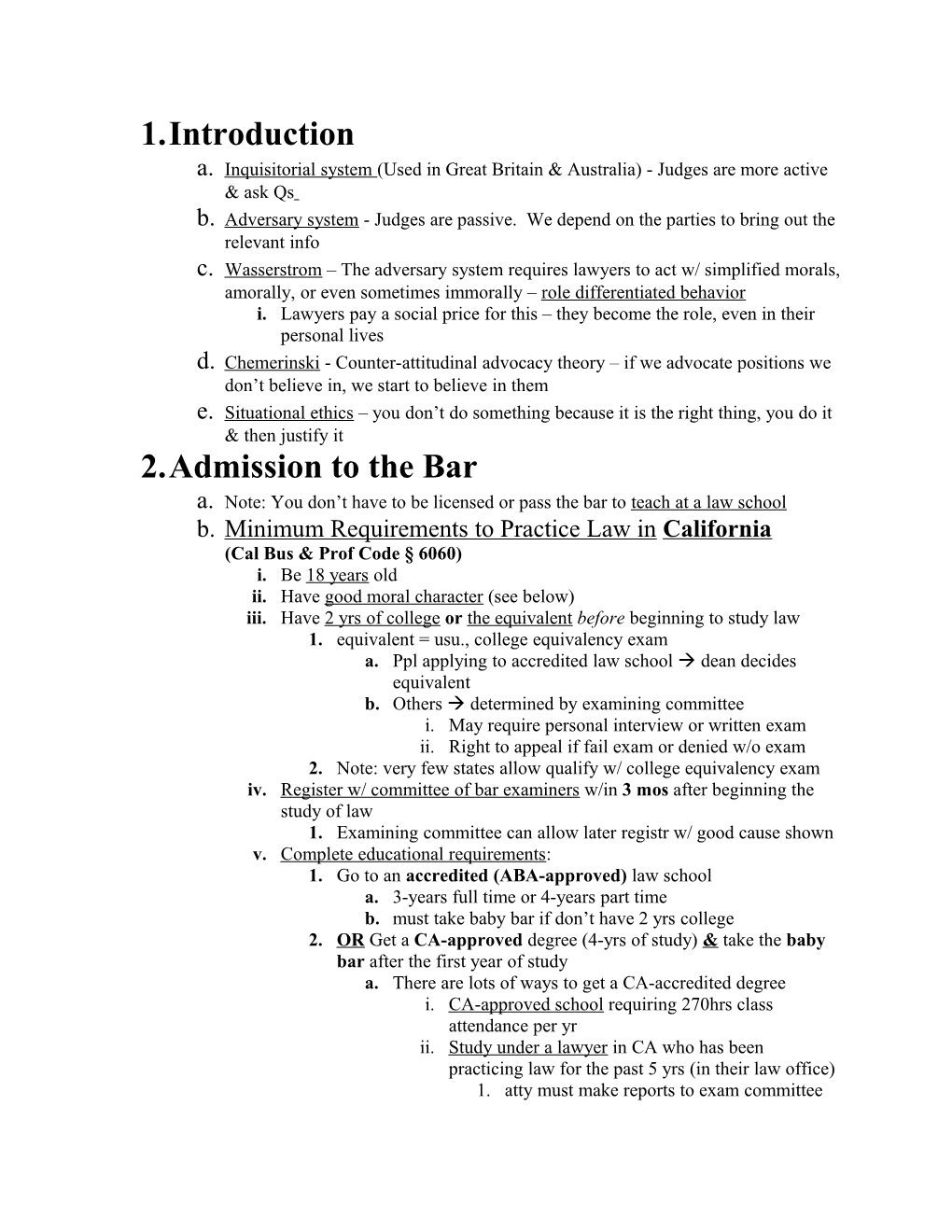 Inquisitorial System (Used in Great Britain & Australia) - Judges Are More Active & Ask Qs