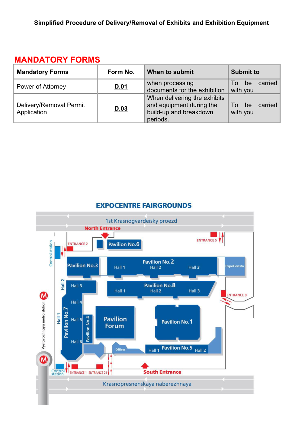 Simplified Procedure of Delivery/Removal of Exhibits and Exhibition Equipment