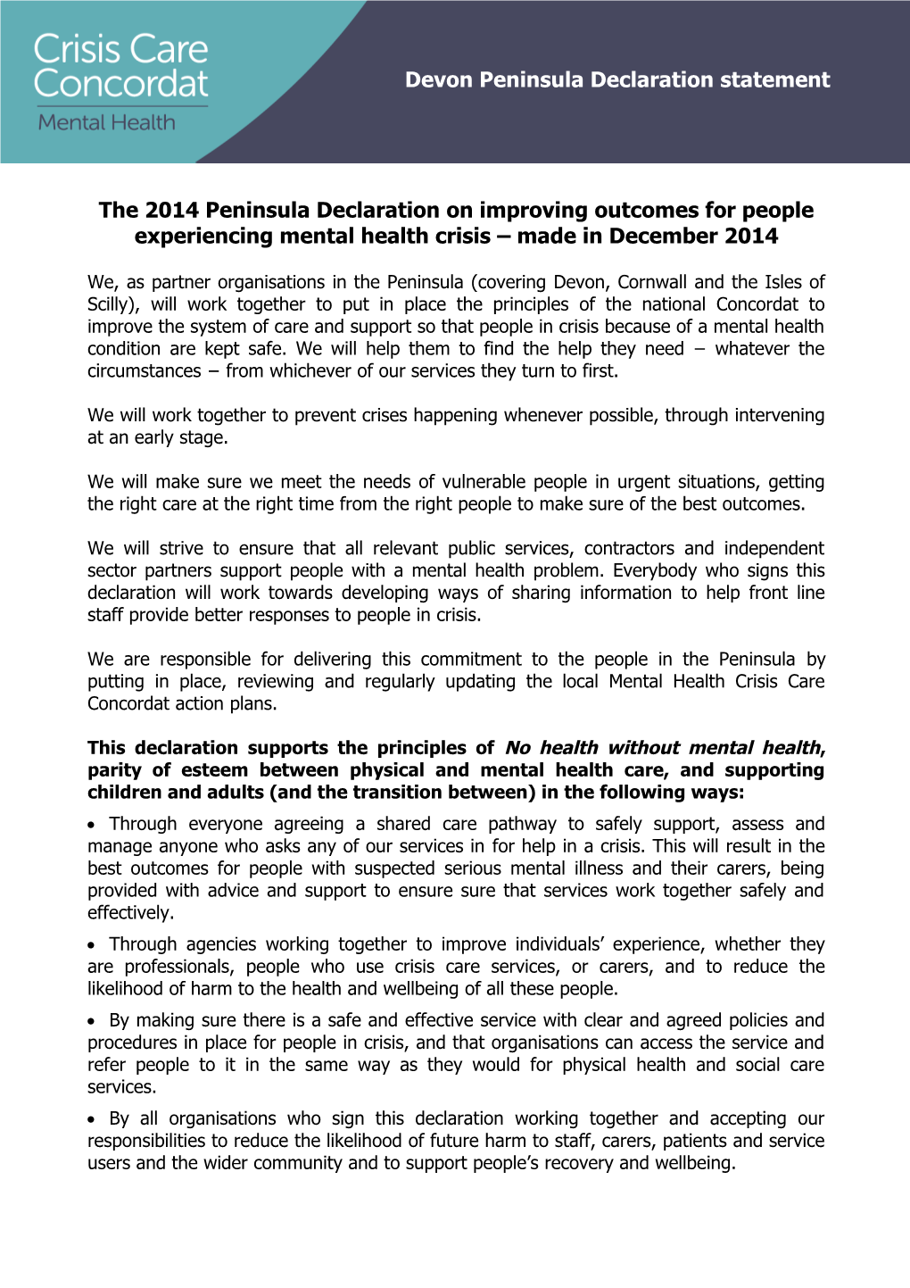 The 2014 Peninsula Declaration on Improving Outcomes for People Experiencing Mental Health
