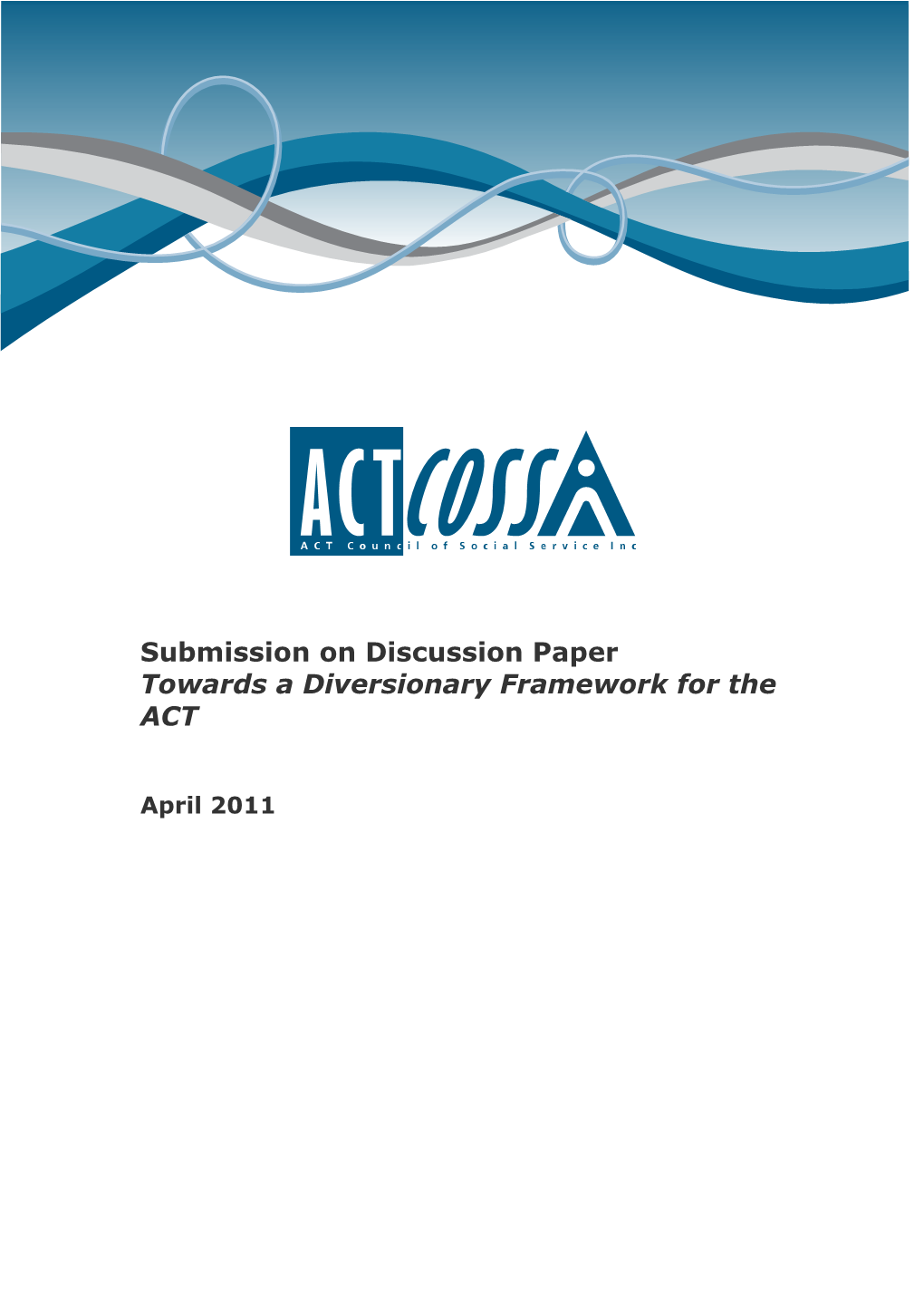 Towards a Diversionary Framework for the ACT