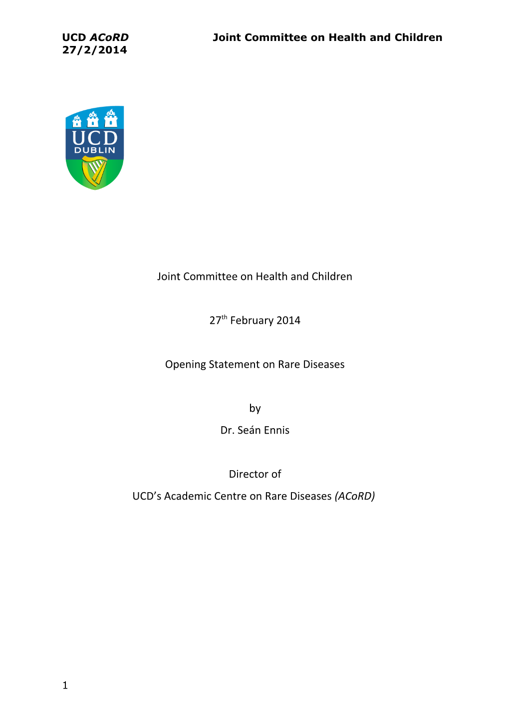 UCD Acord Joint Committee on Health and Children 27/2/2014