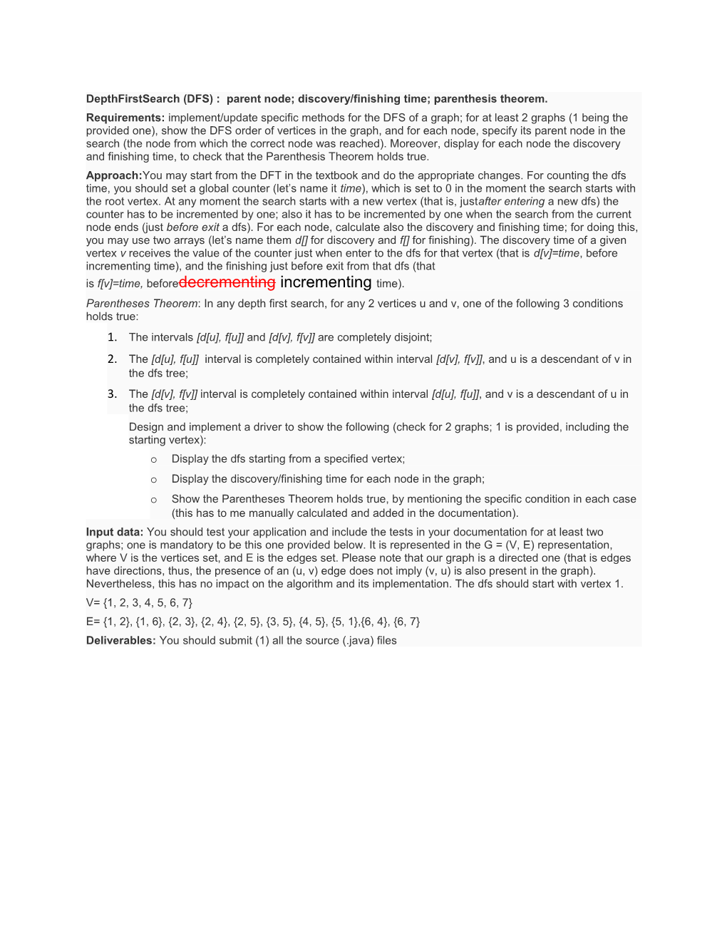 Depthfirstsearch (DFS) : Parent Node; Discovery/Finishing Time; Parenthesis Theorem