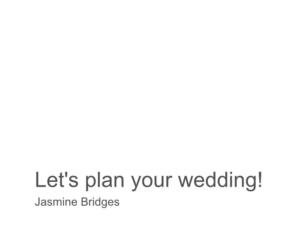 Let's Plan Your Wedding!