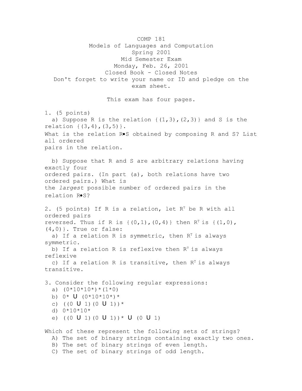 COMP 181 Models of Languages and Computation Spring 2001 Mid Semester Exam Monday