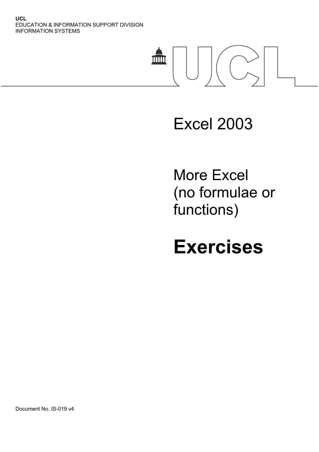 More Excel (No Formulae Or Functions) Exercises