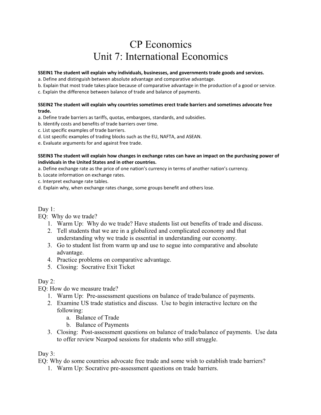 SSEIN1 the Student Will Explain Why Individuals, Businesses, and Governments Trade Goods