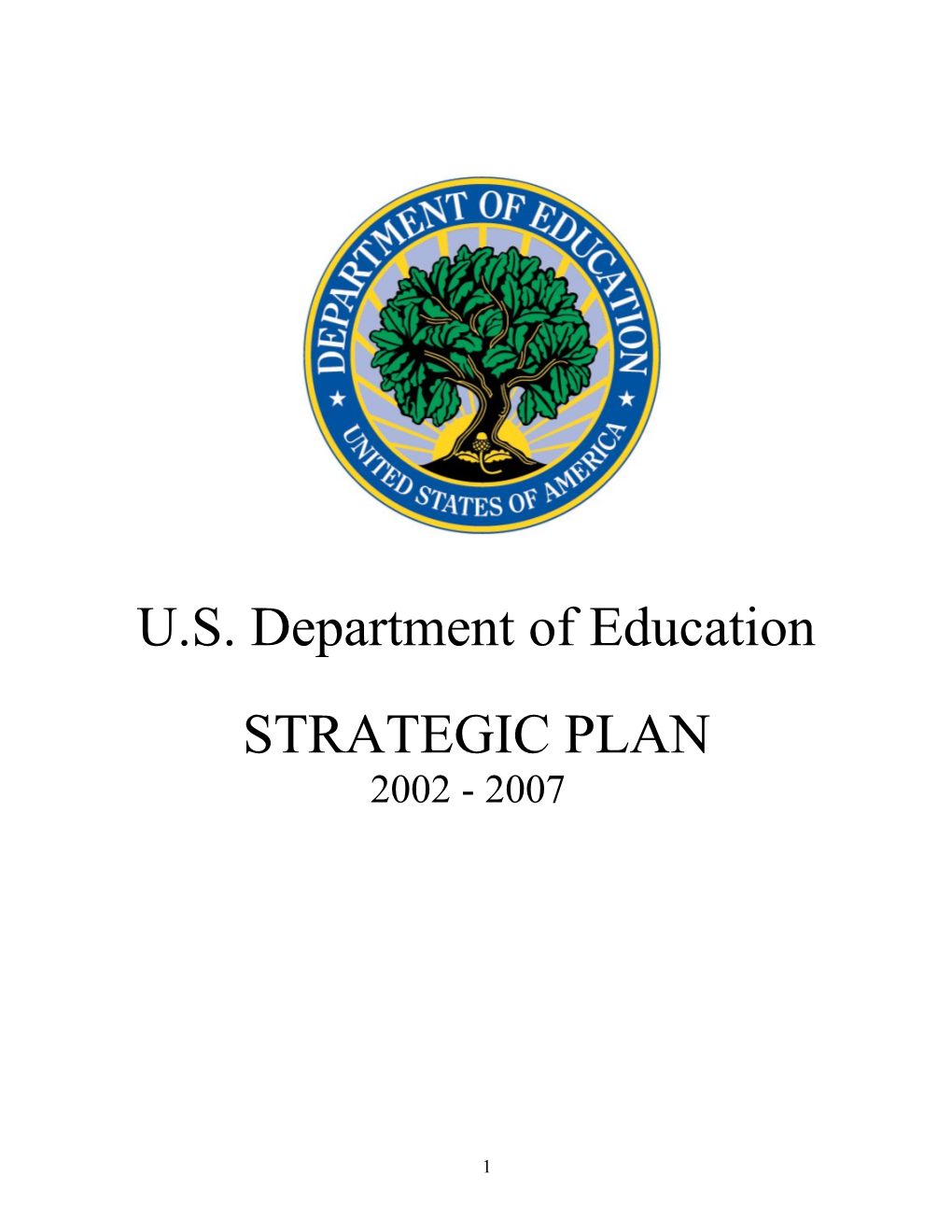 U.S. Department of Education, Strategic Plan, 2002-2007 (Msword)