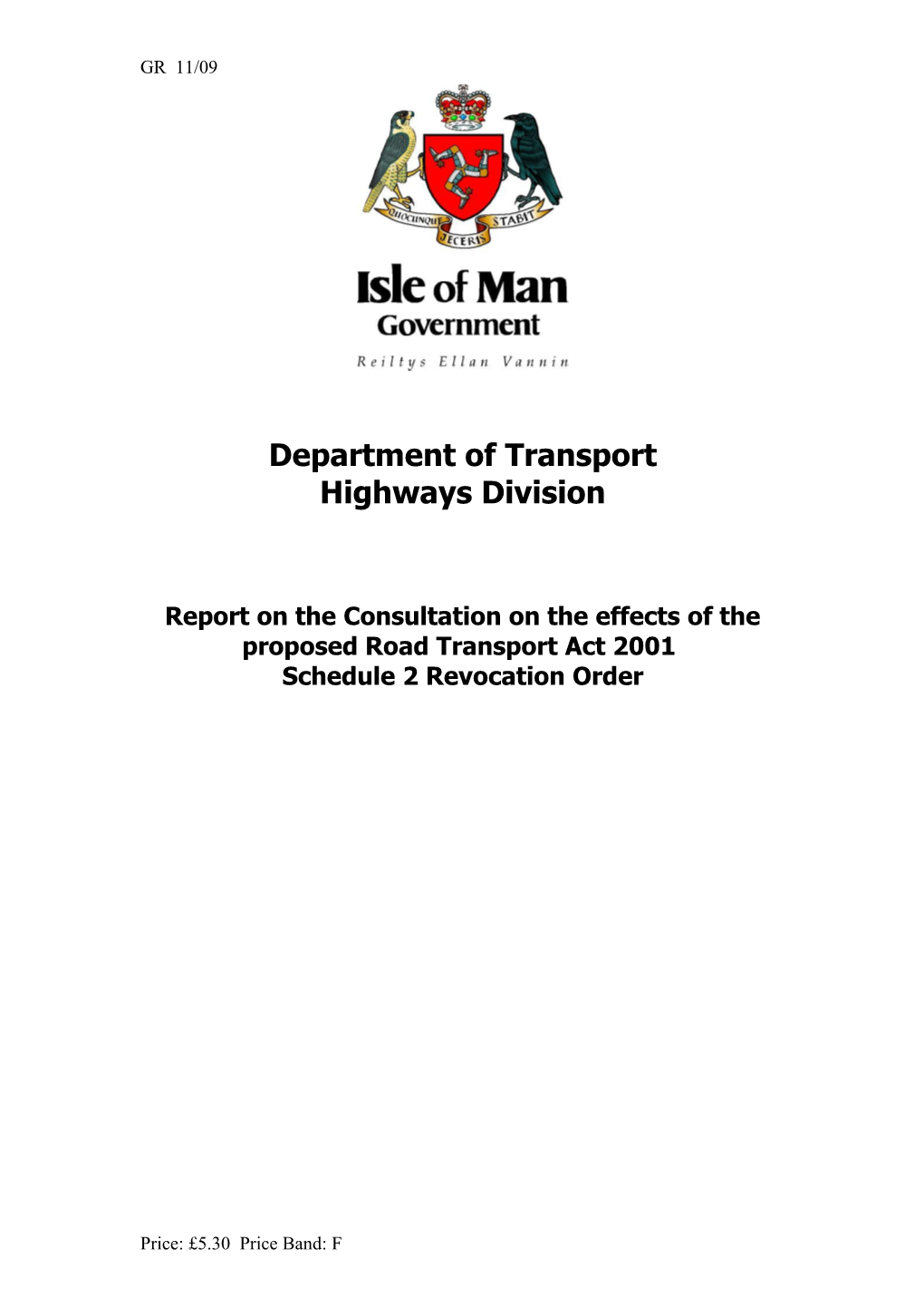 Report on the Consultation on the Effects of the Proposed Road Transport Act 2001