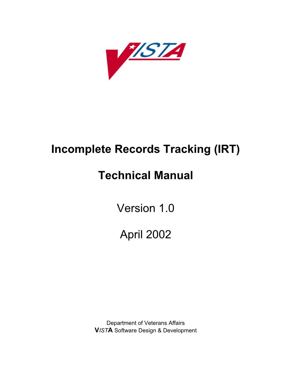 Incomplete Records Tracking (IRT)