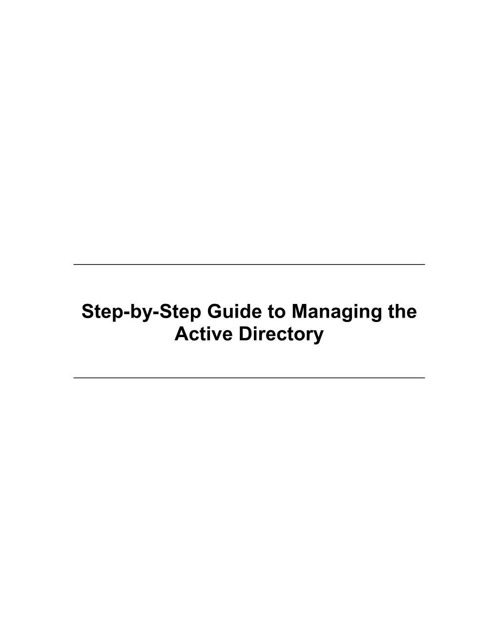 Step-By-Step Guide to Managing the Active Directory