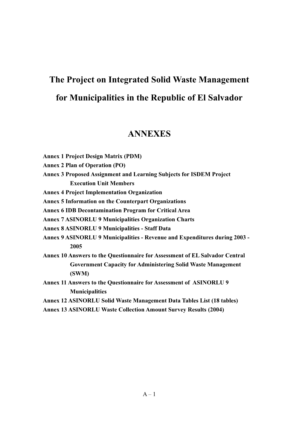 The Project on Integrated Solid Waste Management for Municipalities in the Republic Of