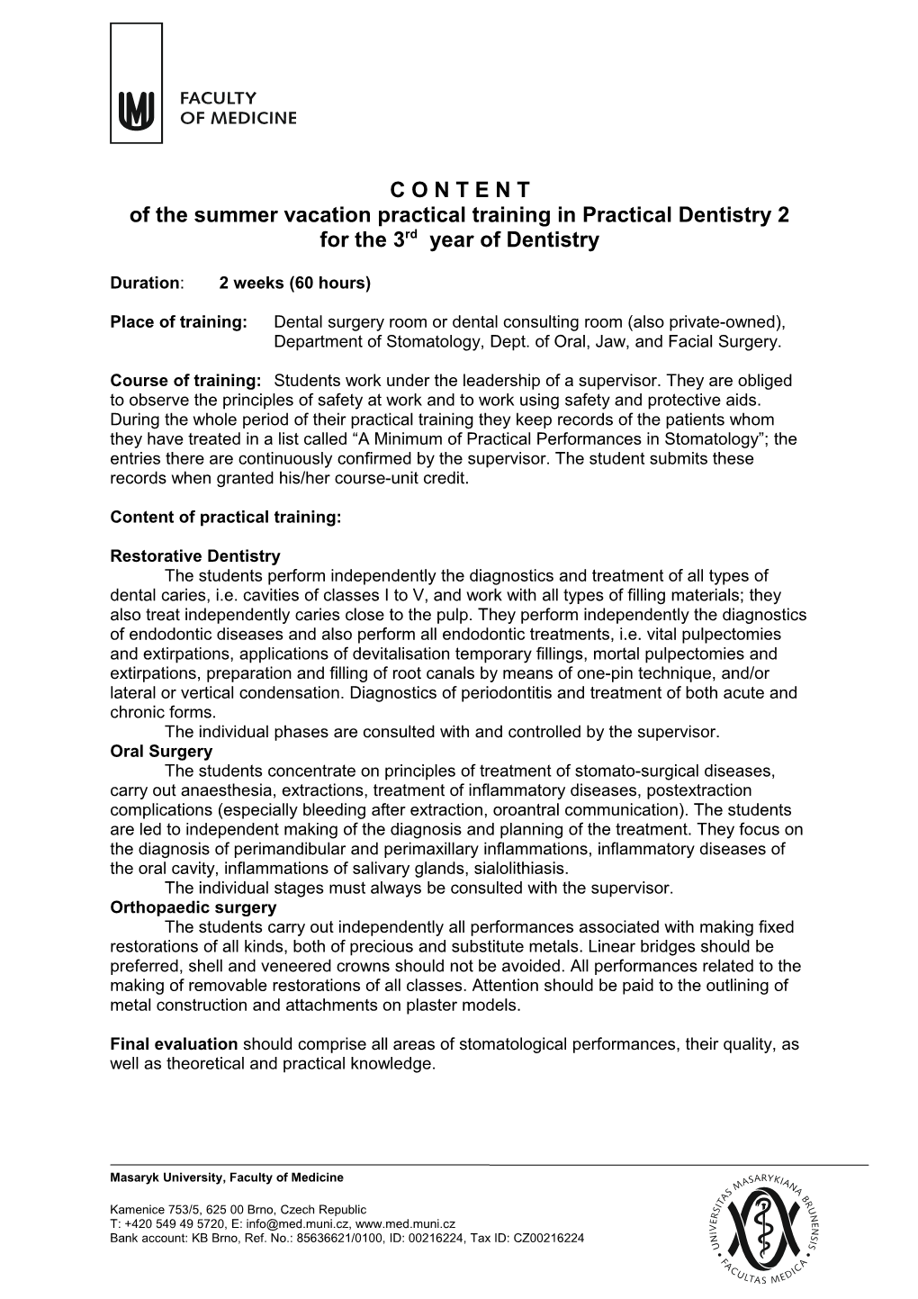 Of the Summer Vacation Practical Training in Practical Dentistry 2