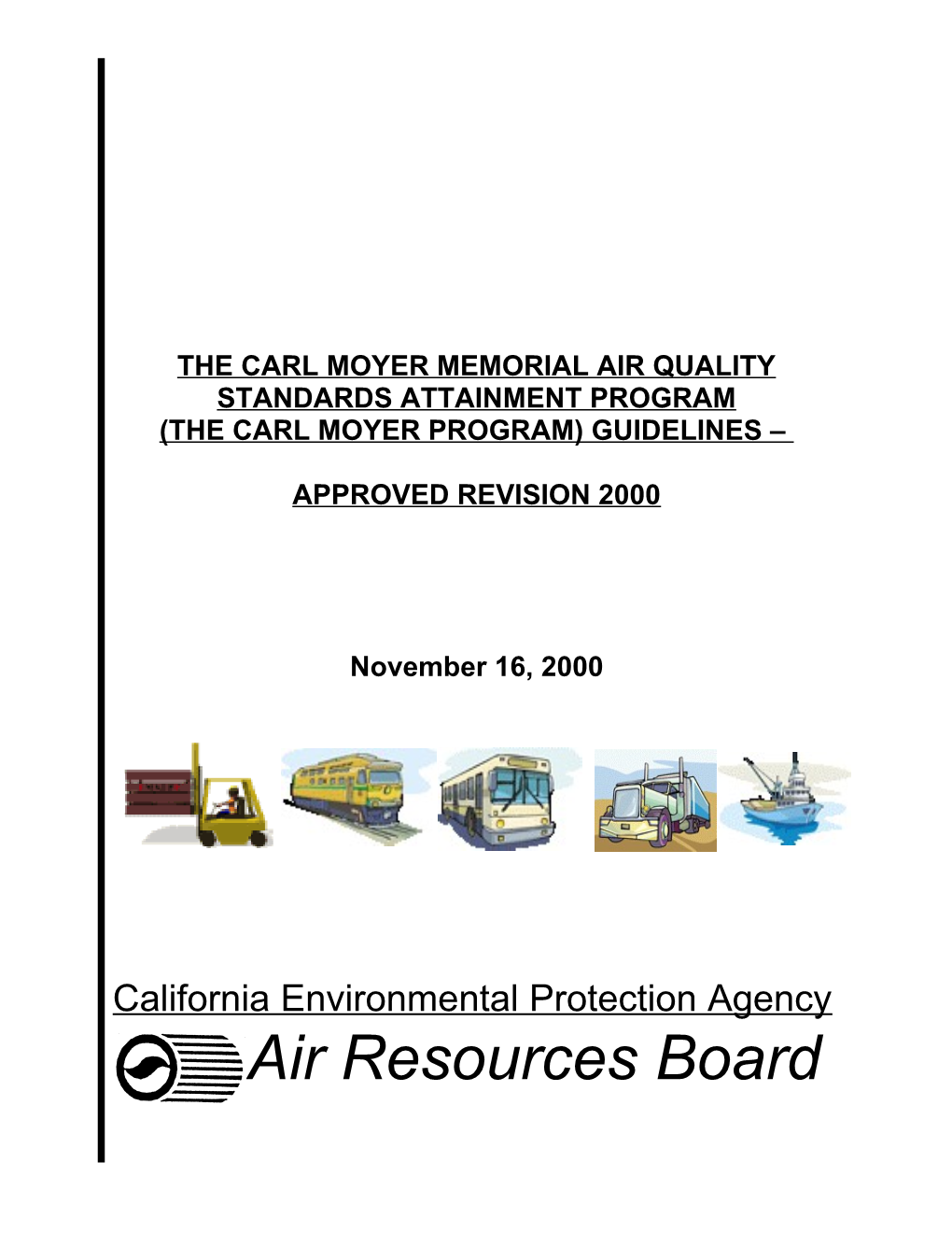 The Carl Moyer Memorial Air Quality Standards Attainment Program