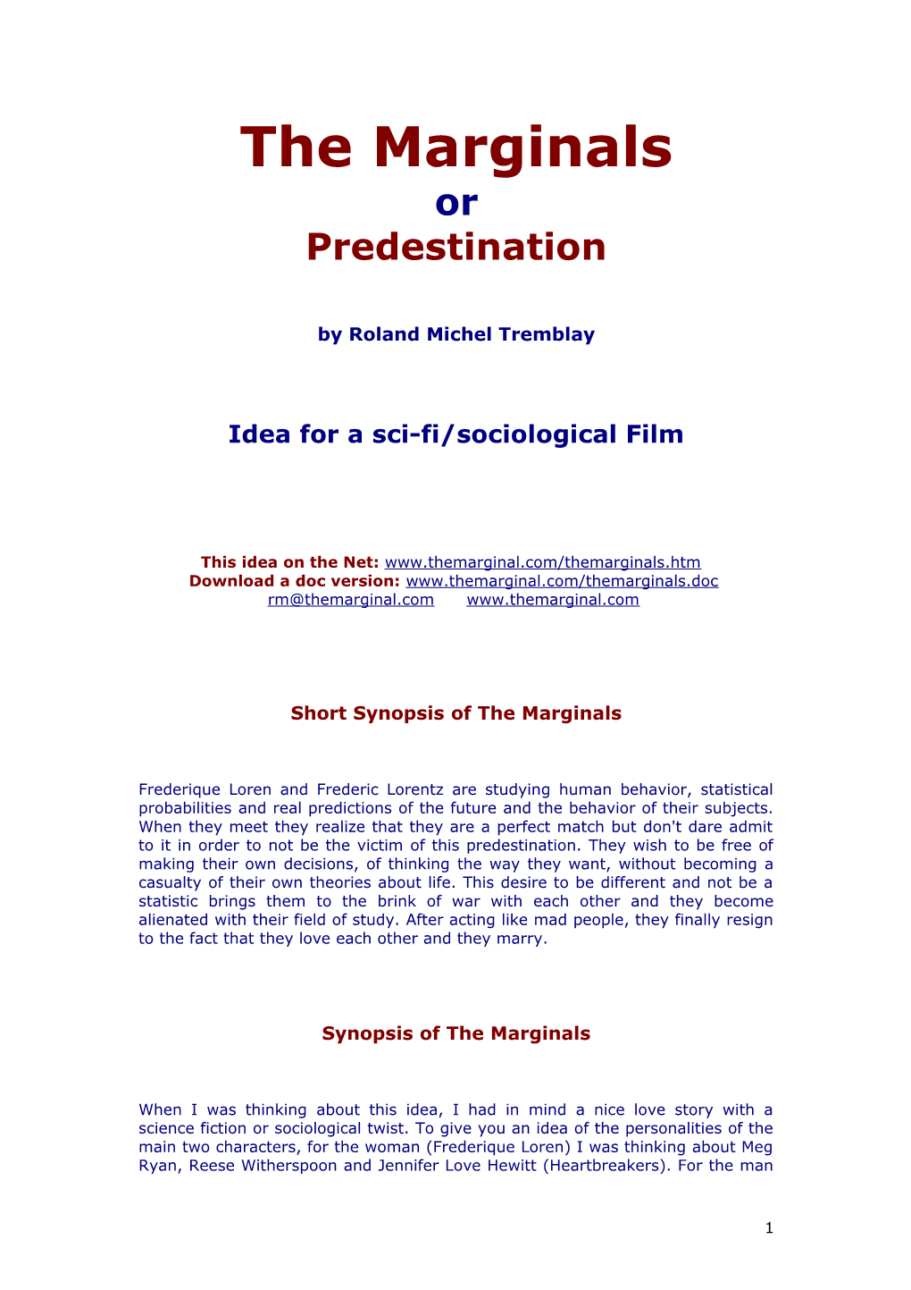 Predestination Or the Marginals