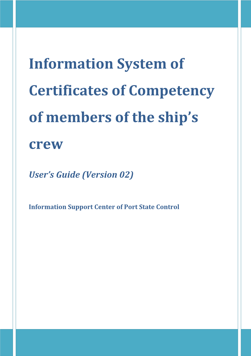 Information System of Certificates of Competency of Members of the Ship S Crew