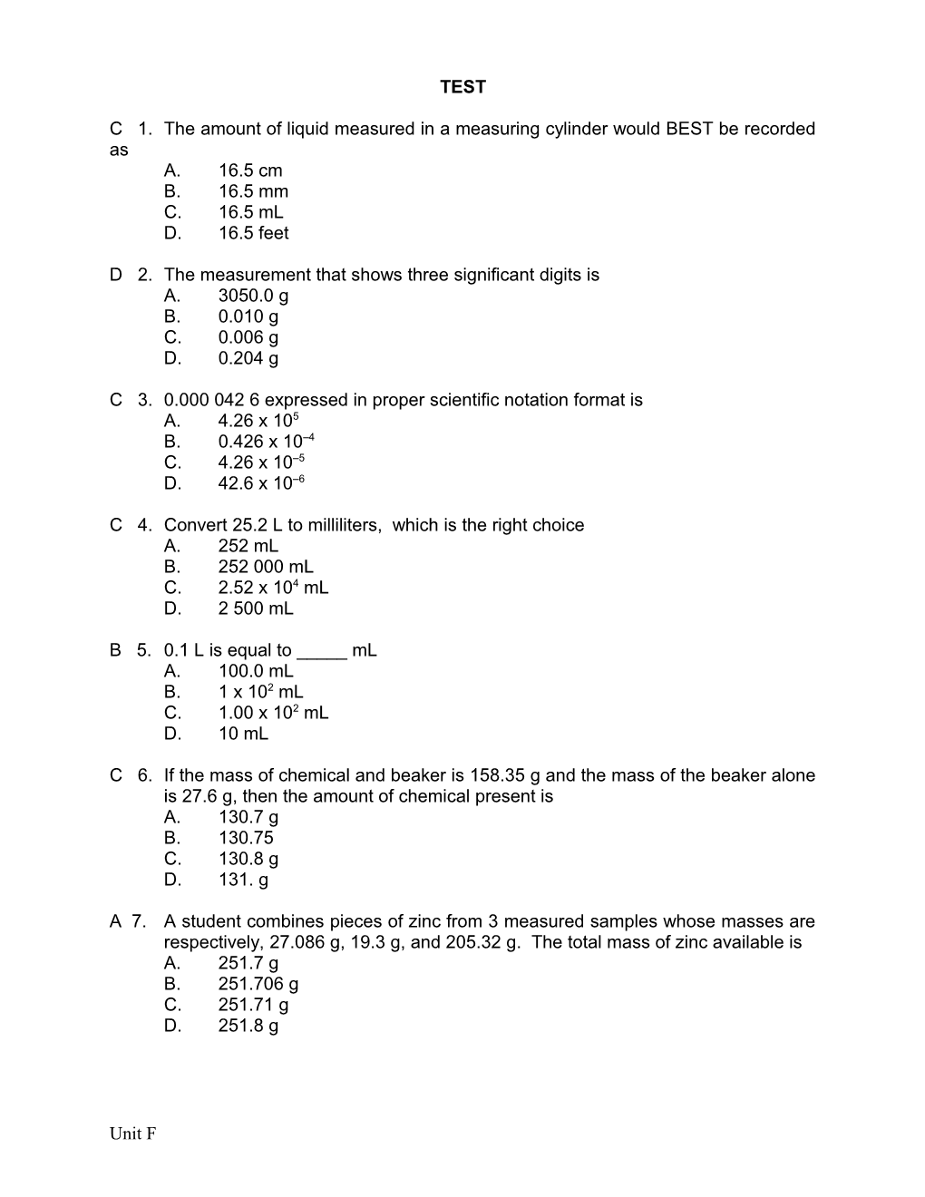 C 1.The Amount of Liquid Measured in a Measuring Cylinder Would BEST Be Recorded As