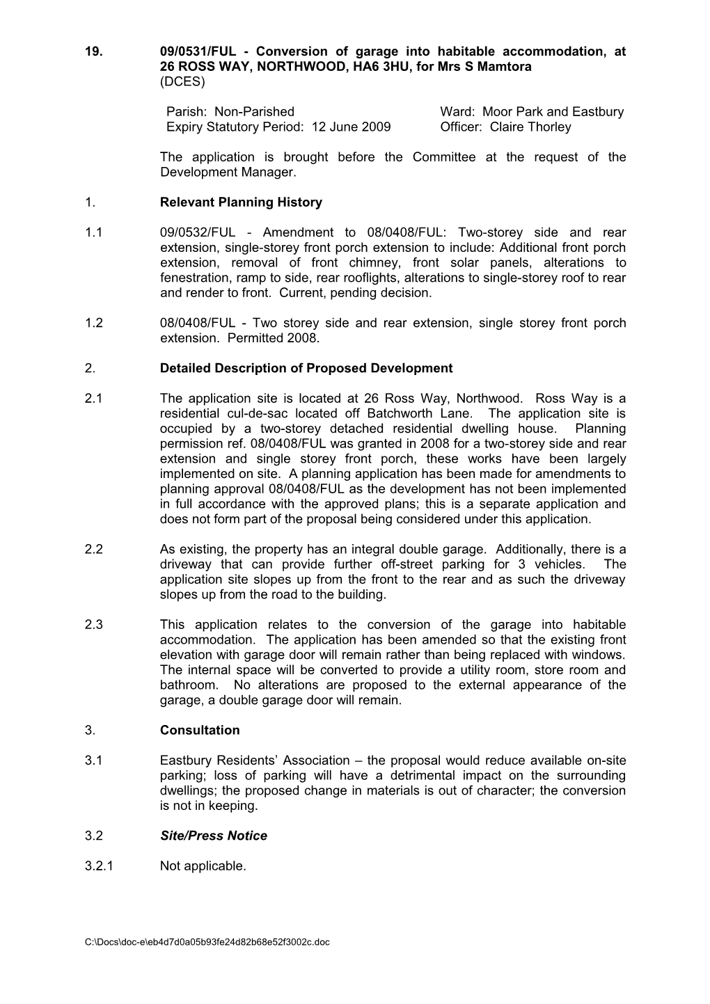 Report: Development Control 21.05.09: Part I - (19) 09 0531 Ful - 26 Ross Way