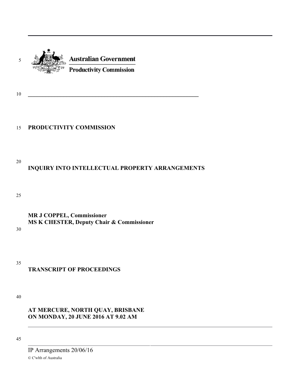 20 June 2016 - Brisbane Public Hearing Transcript - Intellectual Property Arrangements