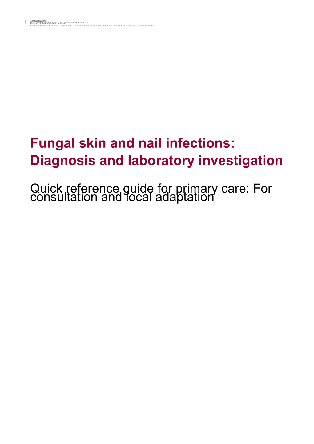 Fungal Skin and Nail Infections: Diagnosis and Laboratory Investigation