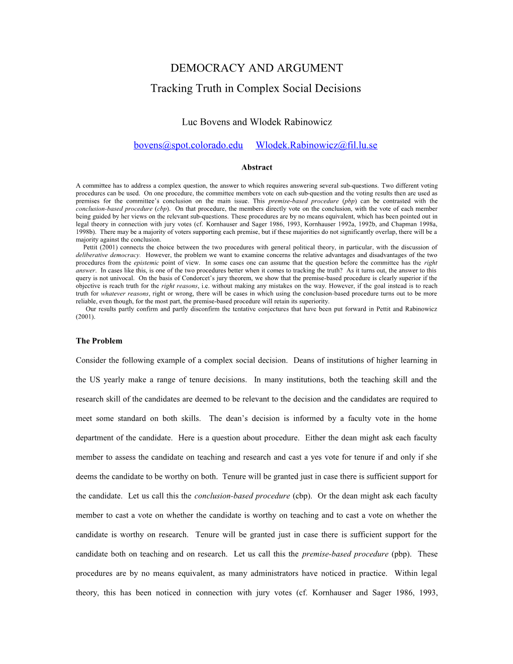 The Condorcet Jury Theorem and Complex Social Decisions