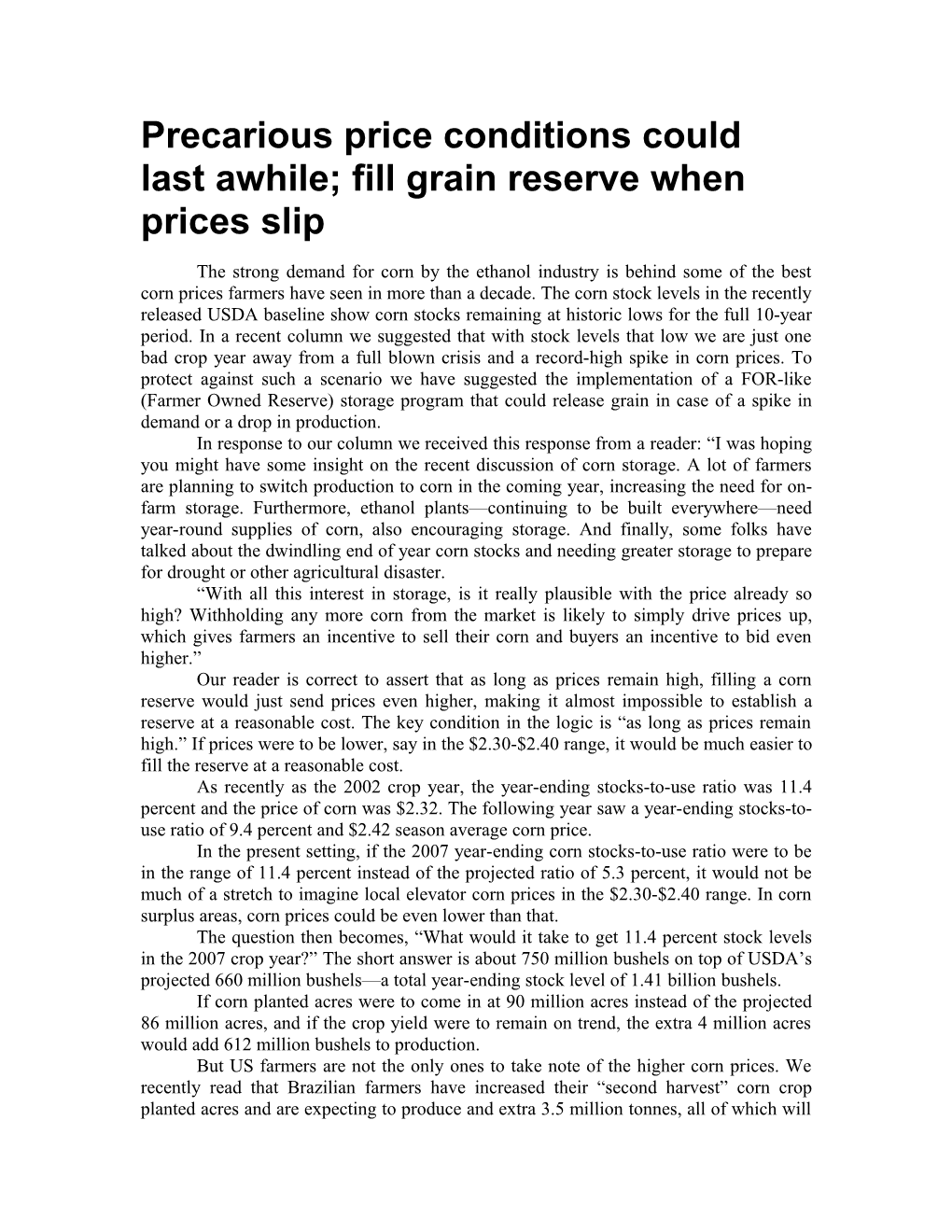 Pecarious Price Conditions Could Last Awhile; Fill Grain Reserve When Prices Slip