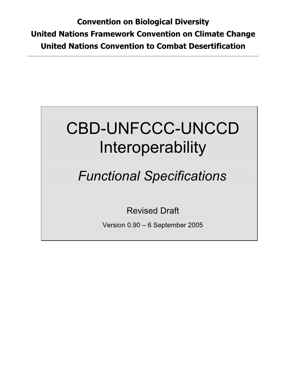 Rio Conventions Interoperability Specifications