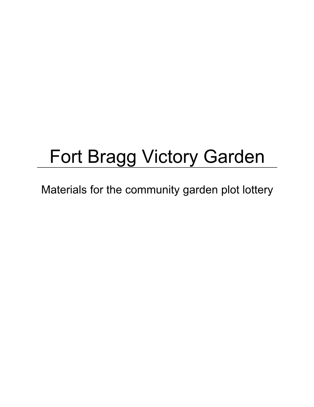 Materials for the Community Garden Plot Lottery