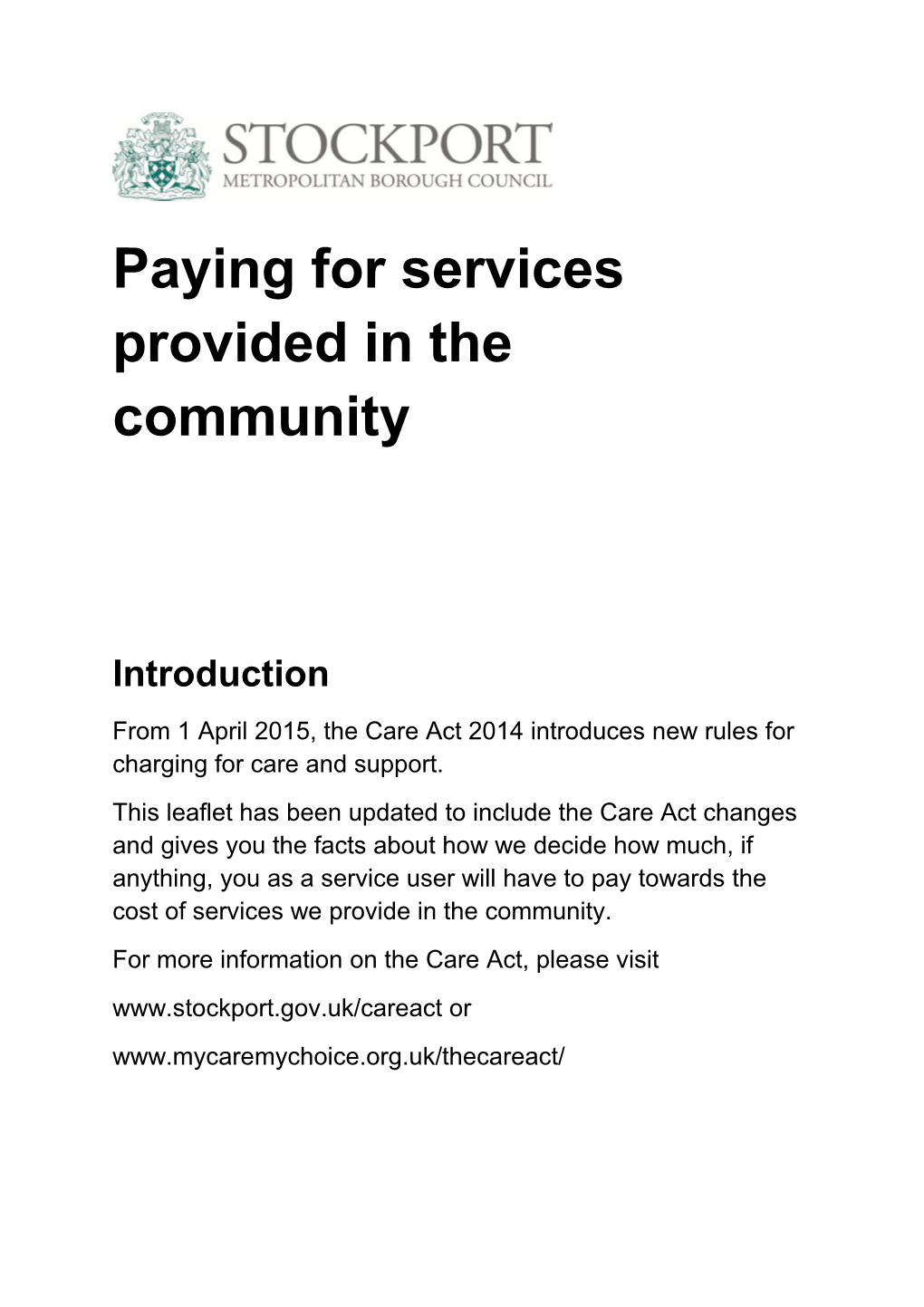 Paying for Services Provided in the Community