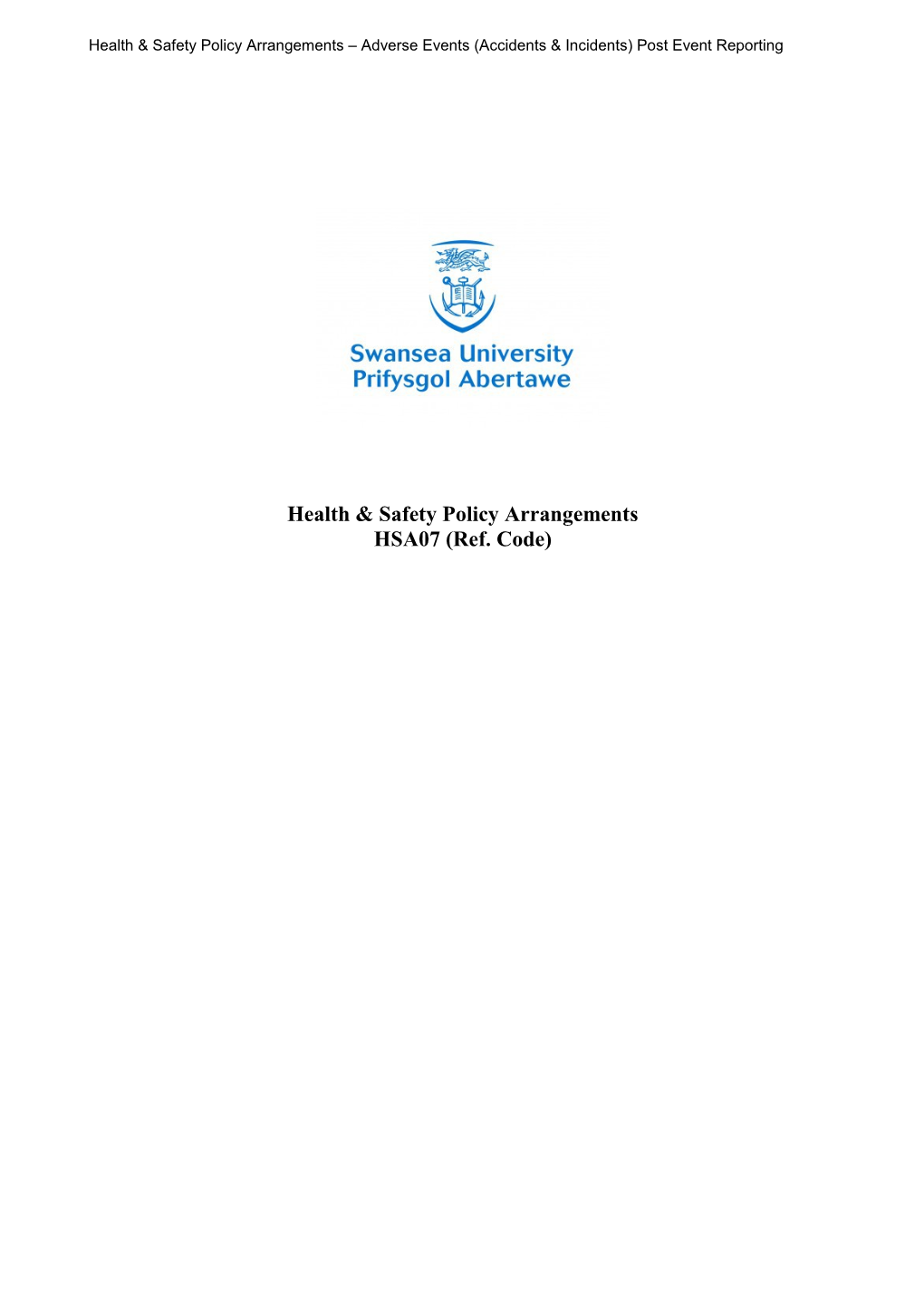 Health & Safety Policy Arrangements Adverse Events (Accidents & Incidents) Post Event Reporting