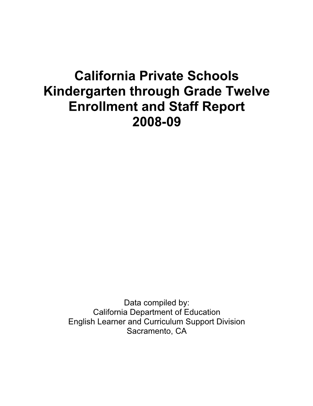 Enrollment & Staff in CA Private Schls 2008-09 - Private Schools (CA Dept of Education)