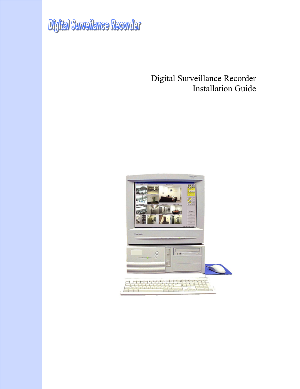 Digital Surveillance Recorder