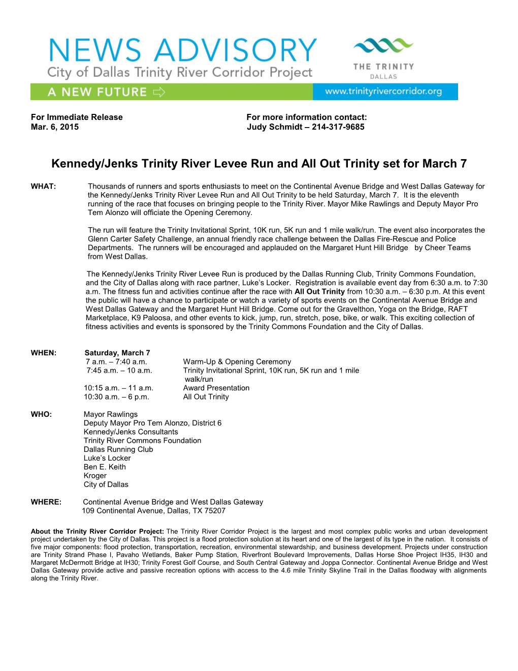 Kennedy/Jenkstrinity River Levee Run and All out Trinityset for March 7