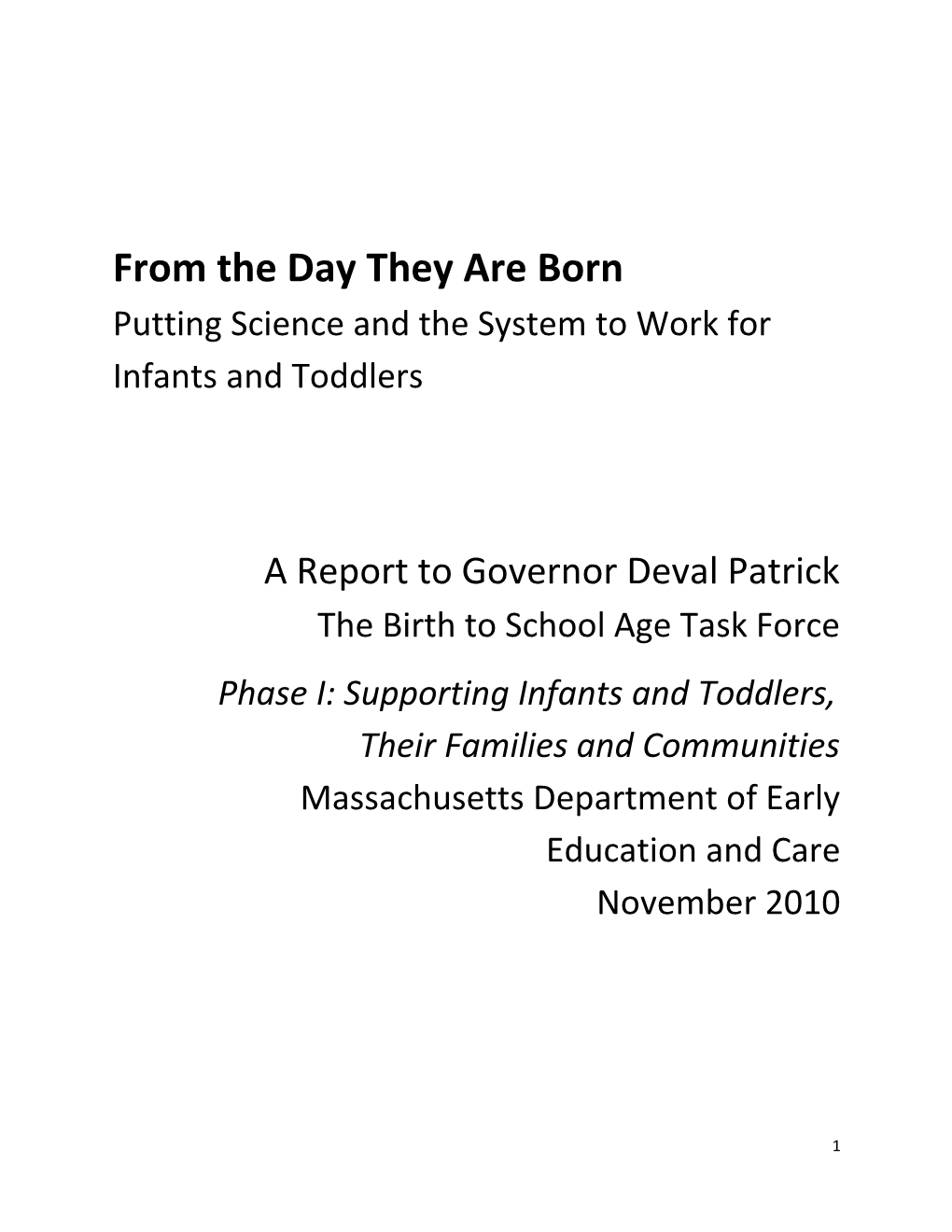 From the Day They Are Born Putting Science and the System to Work for Infants and Toddlers