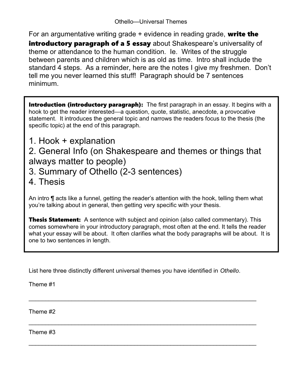 Discuss Two of the Many Universal Themes Seen in Shakespeare S Othello, Use Textual References