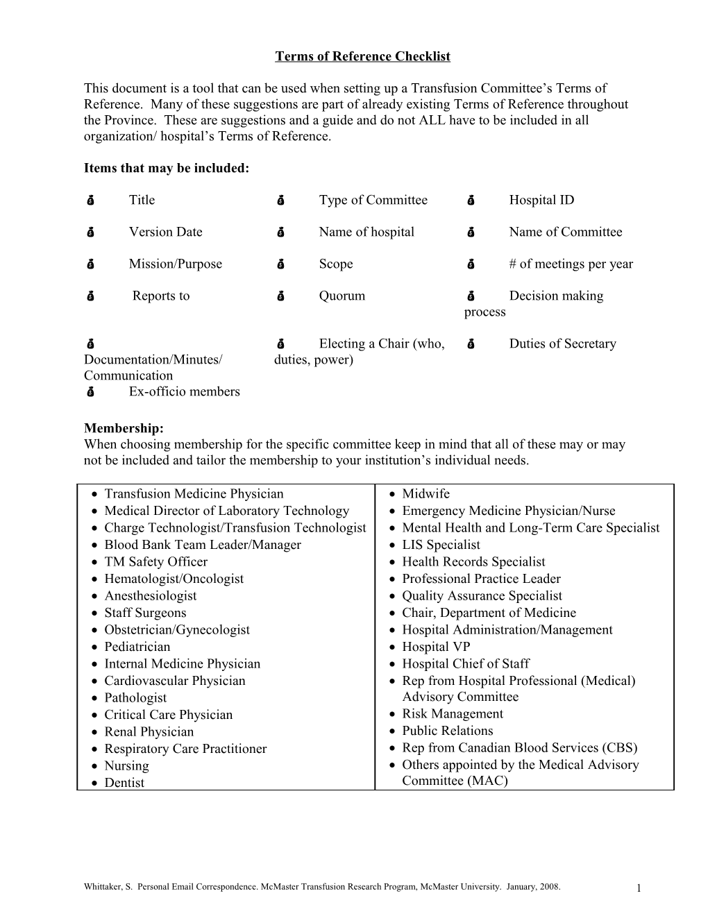 I Have the Krever Excerpts Referring to Tcs, As Well As the Newz902 Standards Language