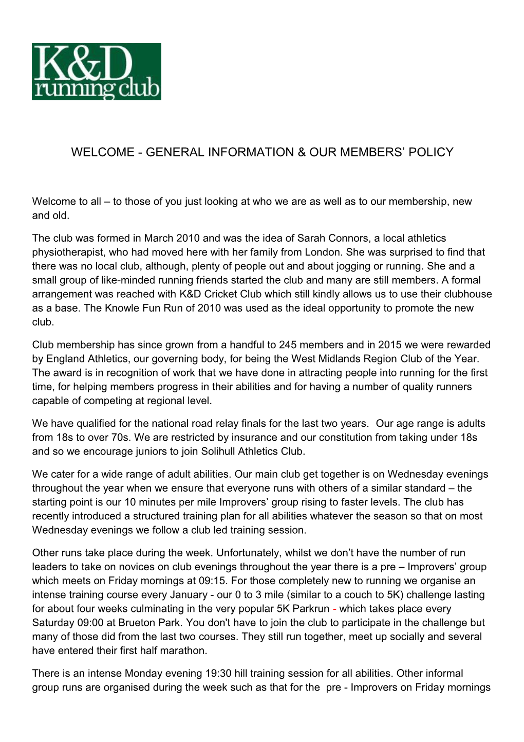 Welcome -General Informationour Members Policy