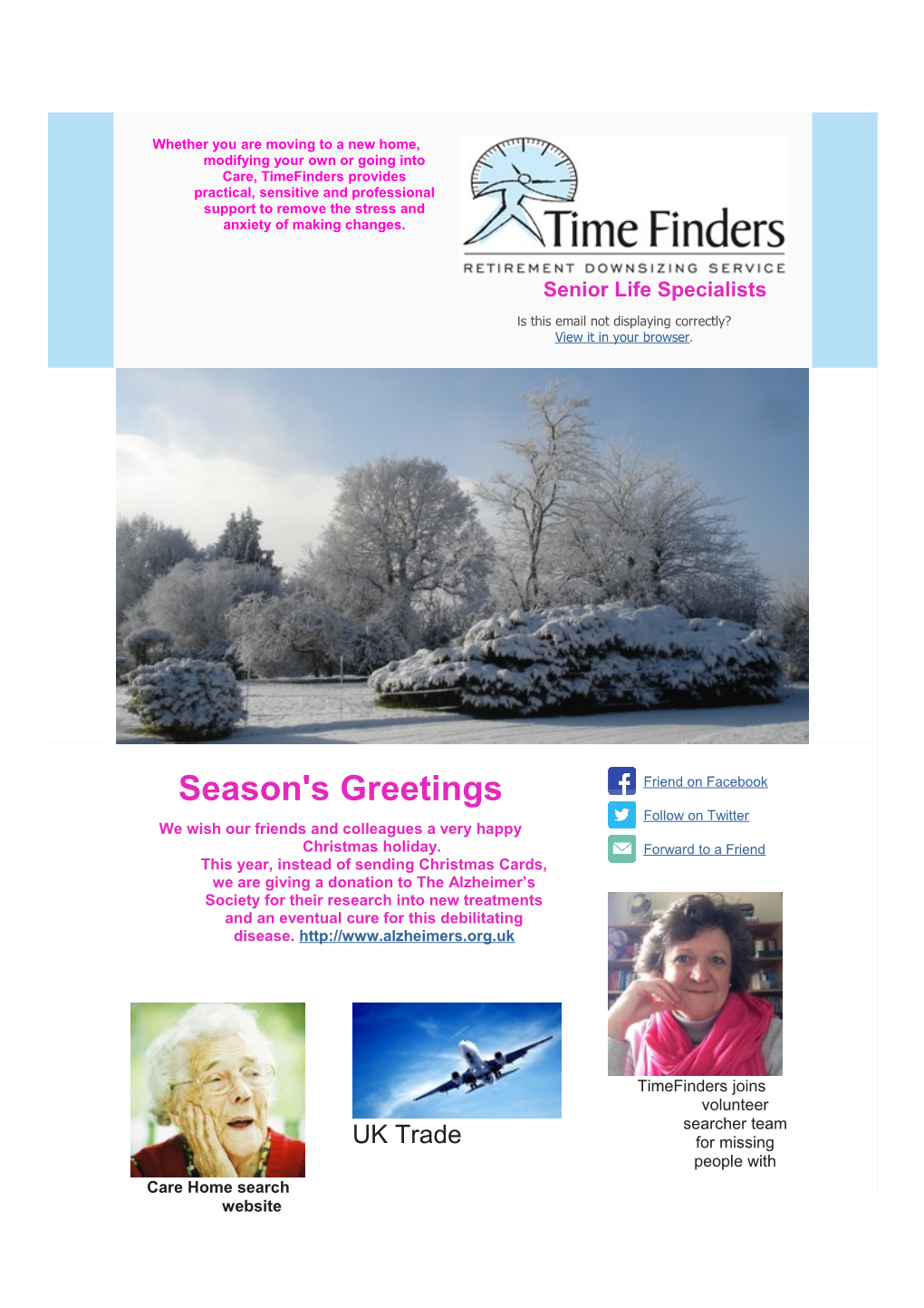 Whether You Are Moving to a New Home, Modifying Your Own Or Going Into Care, Timefinders