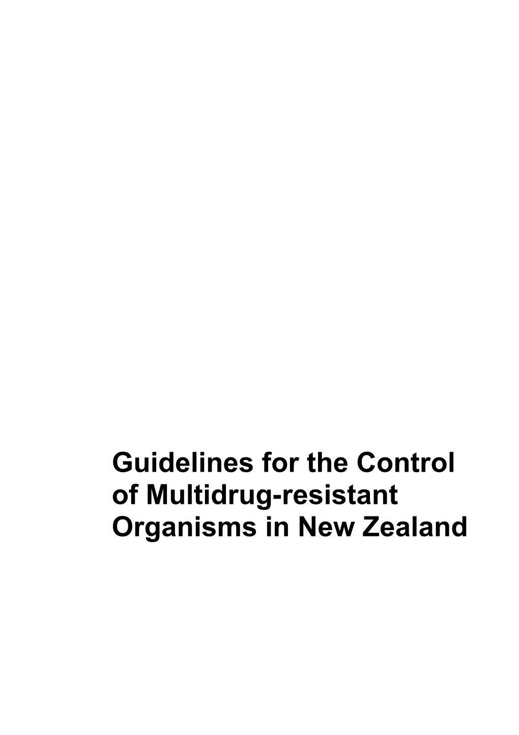 Guidelines for the Control of Multidrug-Resistant Organisms in New Zealand