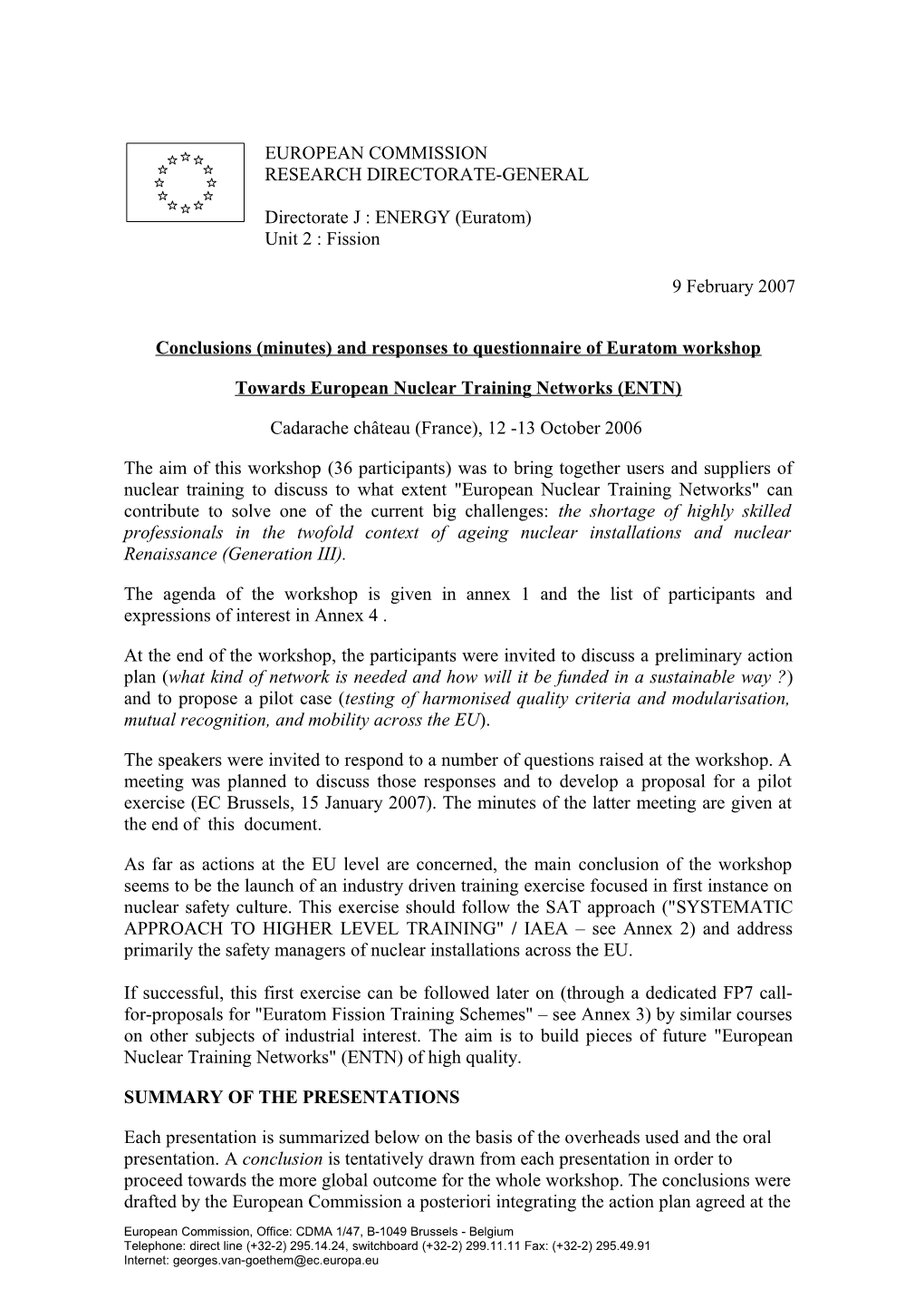 Conclusions (Minutes) and Responses to Questionnaire of Euratom Workshop