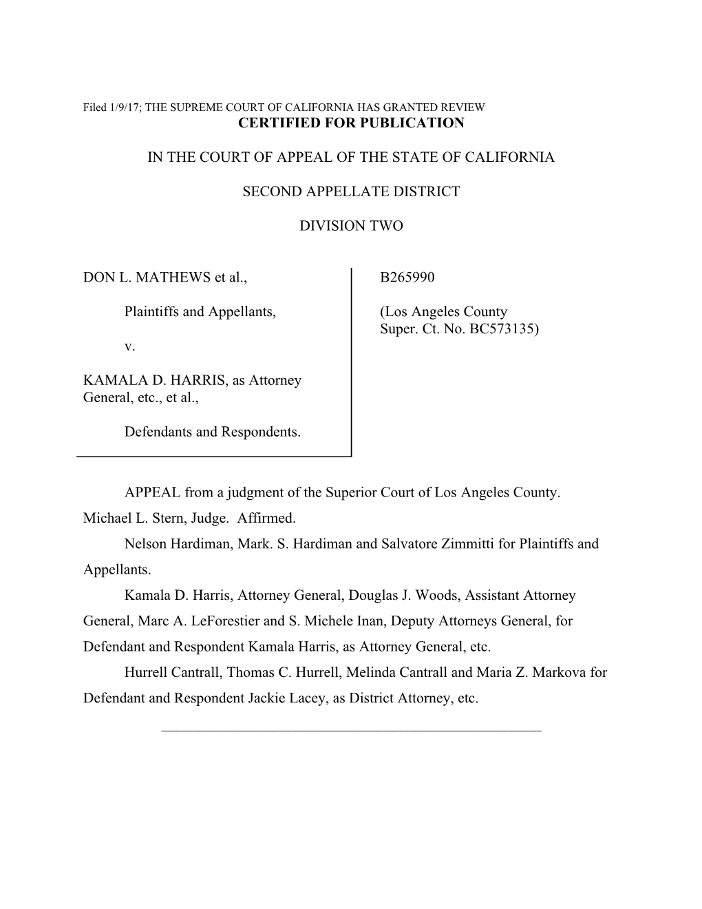 Filed 1/9/17; the SUPREME COURT of CALIFORNIA HAS GRANTED REVIEW