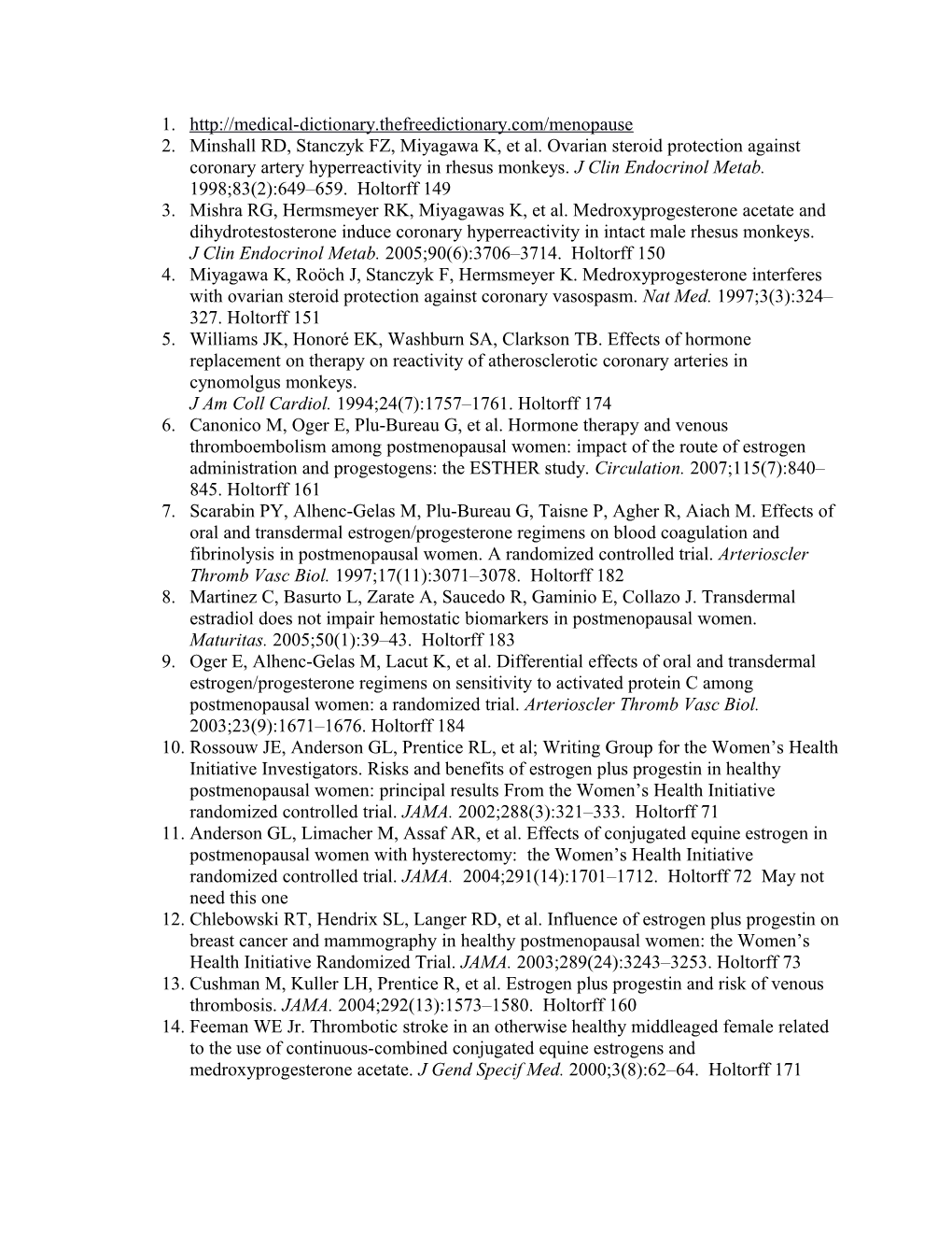 2.Minshall RD, Stanczyk FZ, Miyagawa K, Et Al. Ovarian Steroid Protection Against Coronary