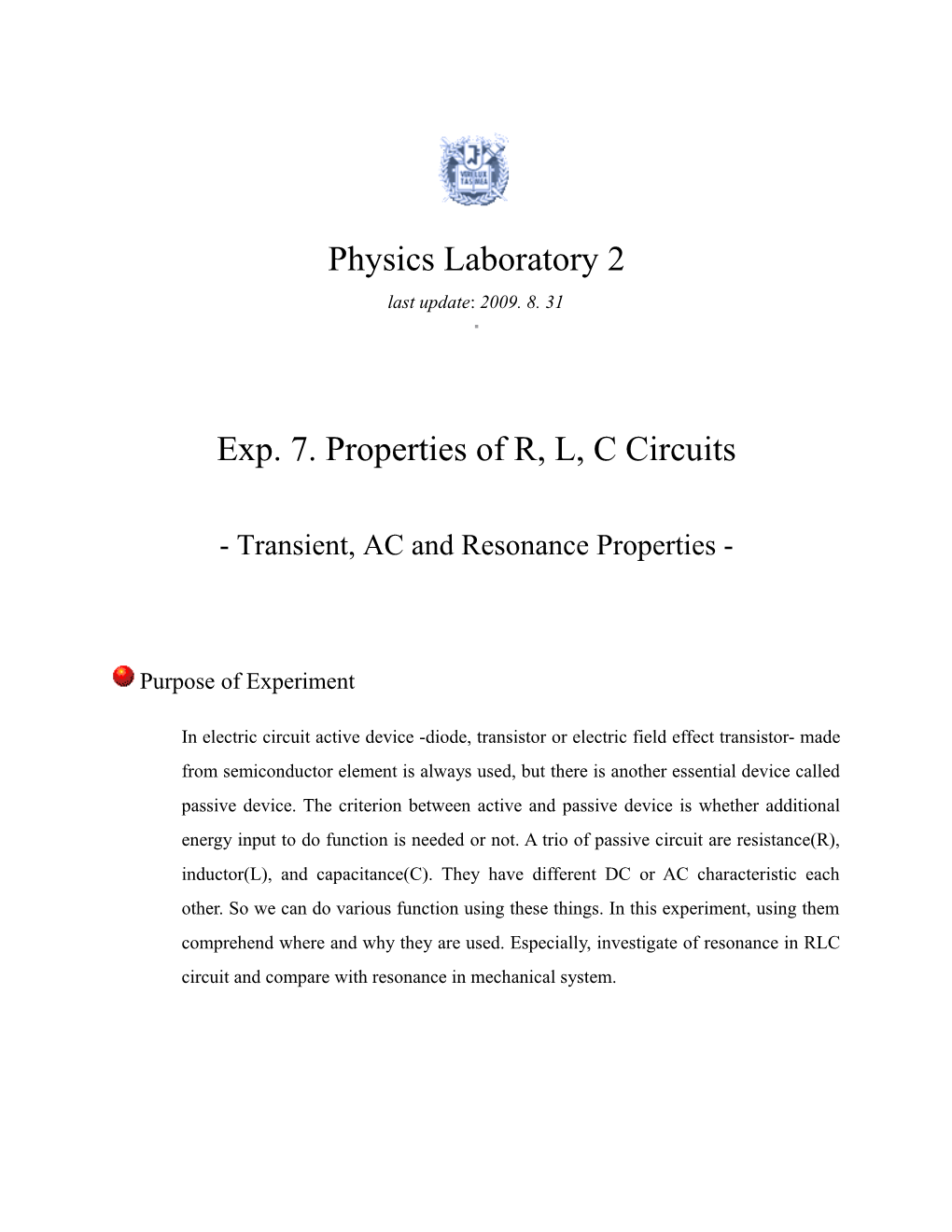 Exp. 7. Properties of R, L, C Circuits - Transient, AC and Resonance Properties