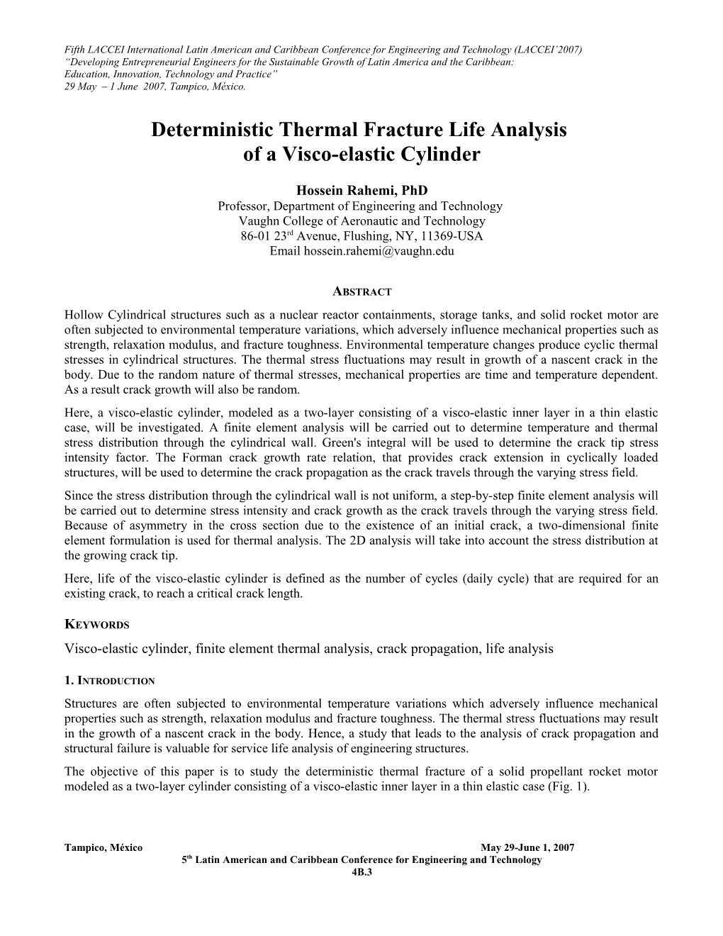Deterministic Thermal Fracture Service Life Analysis of a Visco-Elastic Cylinder