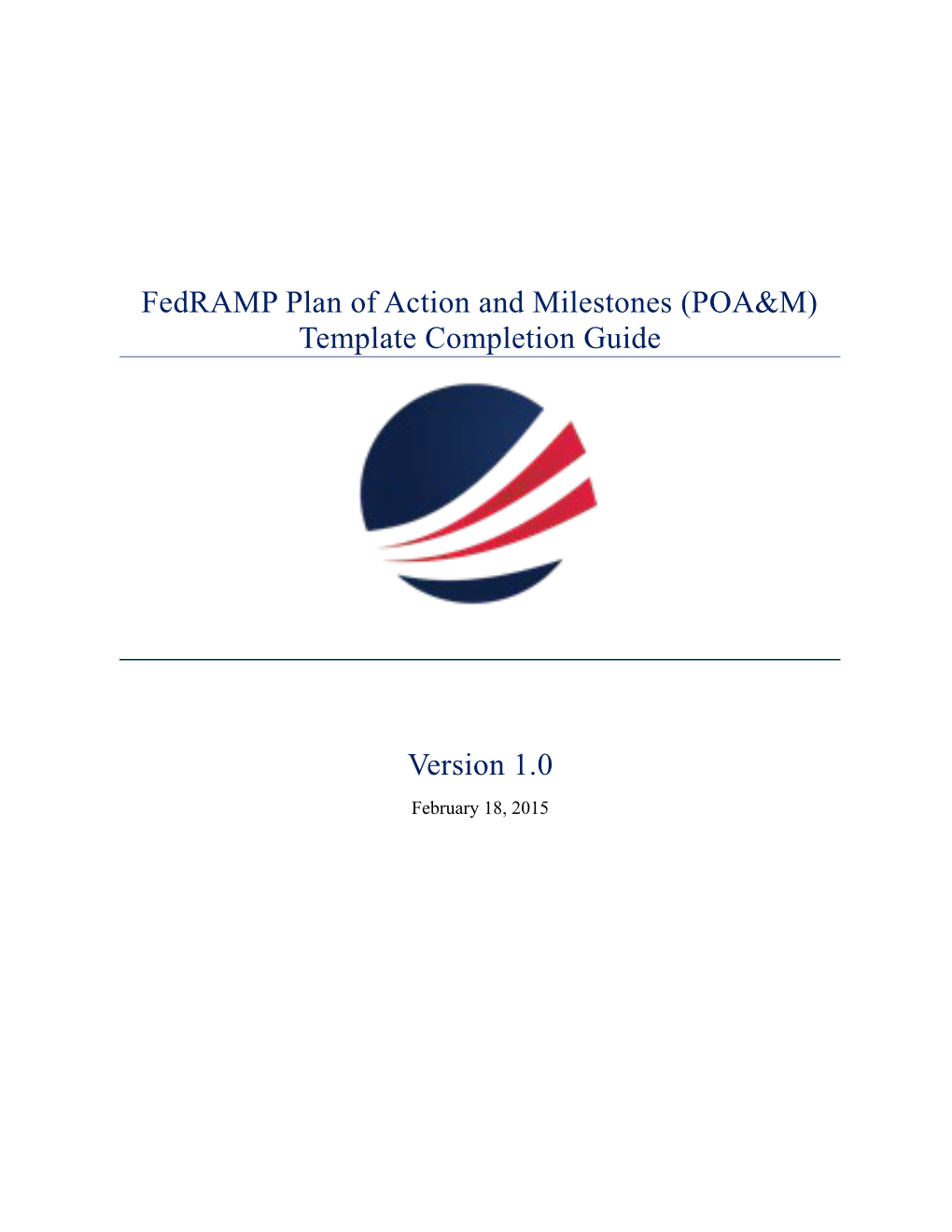 Fedramp Plan of Action and Milestones (POA&M) Template Completion Guide