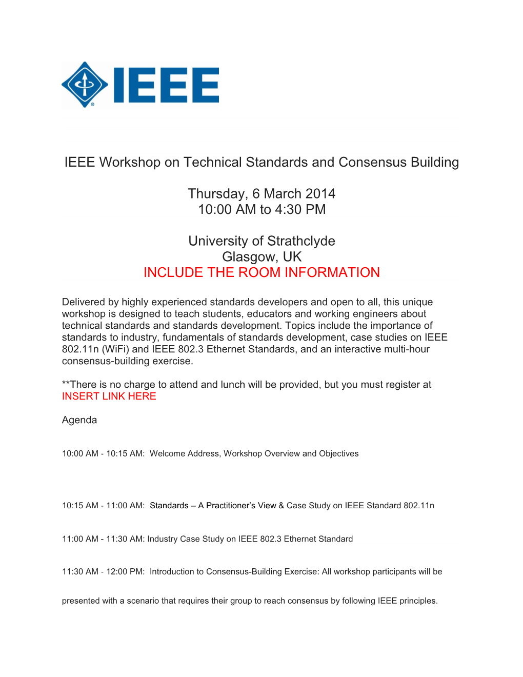 IEEE Workshop on Technical Standards and Consensus Building